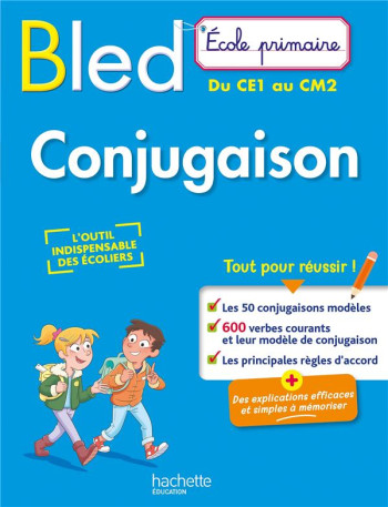 BLED ÉCOLE PRIMAIRE : CONJUGAISON  -  DU CE1 AU CM2 - BERLION/FLAMAND - HACHETTE