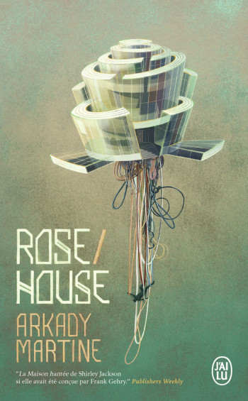 ROSE HOUSE - MARTINE ARKADY - J'AI LU