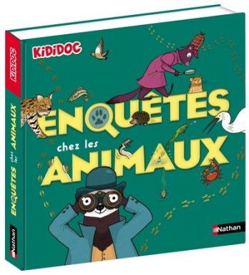 ENQUETES CHEZ LES ANIMAUX - Anne-Sophie Baumann - NATHAN