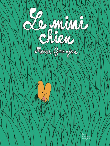 LE MINI CHIEN - GRANJON MONA - FOURMIS ROUGES