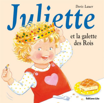 JULIETTE ET LA GALETTE DES ROIS - XXX - LITO