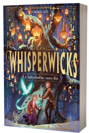 LES WHISPERWICKS - TOME 1 - LE LABYRINTHE SANS FIN - LEES/PLENZKE - PHILIPPE AUZOU