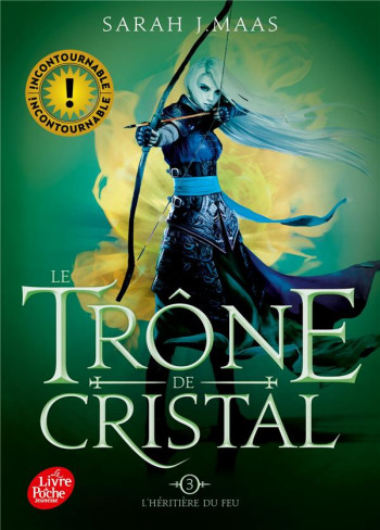 LE TRONE DE CRISTAL TOME 3 : L'HERITIERE DU FEU - MAAS SARAH J. - HACHETTE