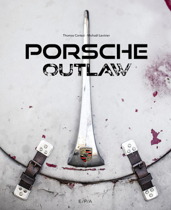 PORSCHE OUTLAW - LEVIVIER MICHAEL - EPA