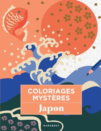 COLORIAGES MYSTERES - JAPON - XXX - MARABOUT