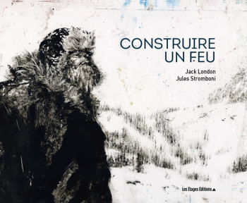 CONSTRUIRE UN FEU - STROMBONI JULES - LES ETAGES