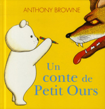 LE LIVRE DE PETIT OURS - BROWNE ANTHONY - Kaléidoscope