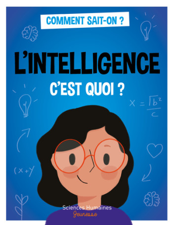 L'INTELLIGENCE C'EST QUOI ? - Jean-François Marmion - SCIENCES HUMAIN