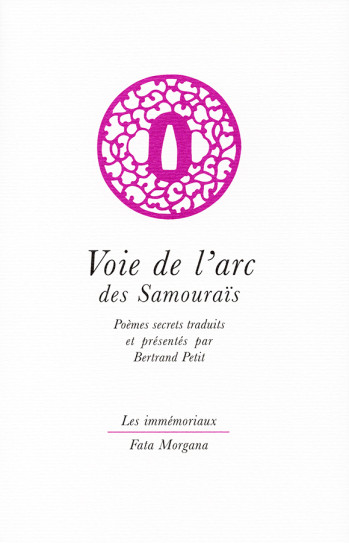 VOIE DE LARC DES SAMOURAIS - Bertrand Petit - FATA MORGANA