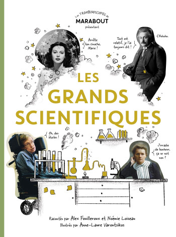 LES GRANDS SCIENTIFIQUES - Alex Fouilleroux - MARABOUT