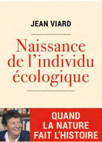 L'INDIVIDU ECOLOGIQUE - NAISSANCE D'UNE CIVILISATION - VIARD JEAN - AUBE NOUVELLE