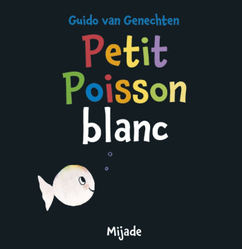 PETIT POISSON BLANC - VAN GENECHTEN GUI. - MIJADE