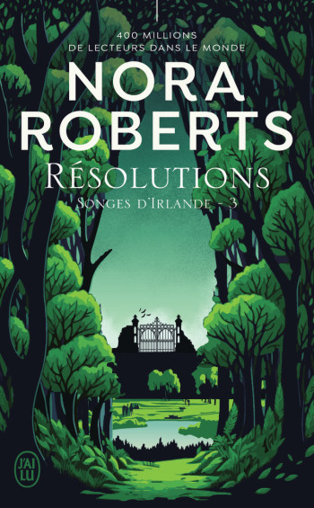 SONGES D'IRLANDE - T03 - RESOLUTIONS - ROBERTS NORA - J'AI LU