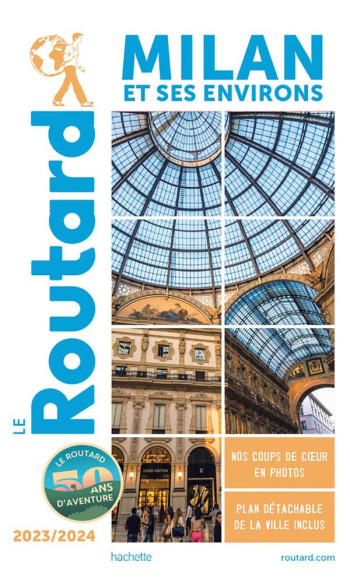 GUIDE DU ROUTARD : MILAN ET SES ENVIRONS (EDITION 2023/2024) - COLLECTIF - HACHETTE