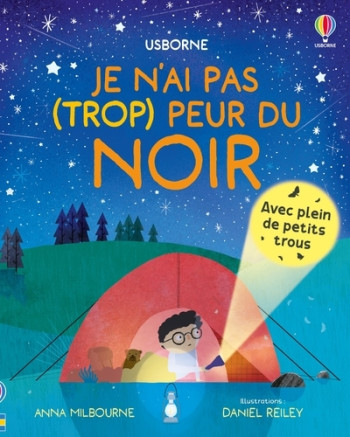 JE N'AI PAS (TROP) PEUR DU NOIR - DES 3 ANS - Anna Milbourne - USBORNE