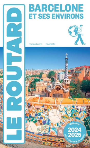 GUIDE DU ROUTARD : BARCELONE ET SES ENVIRONS (EDITION 2024/2025) - COLLECTIF - HACHETTE