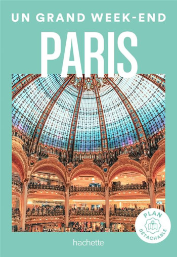 UN GRAND WEEK-END : PARIS - COLLECTIF - HACHETTE