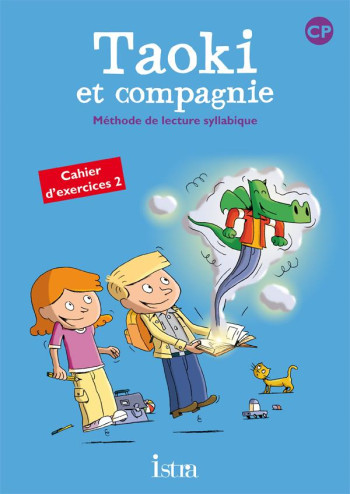 TAOKI ET COMPAGNIE CP - CAHIER D'EXERCICES 2 - EDITION 2010 - LE VAN GONG/CARLIER - HACHETTE