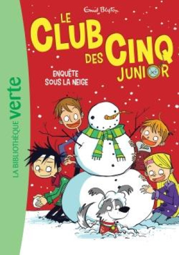 LE CLUB DES CINQ JUNIOR - T08 - LE CLUB DES CINQ JUNIOR 08 - ENQUETE SOUS LA NEIGE - BLYTON ENID - HACHETTE