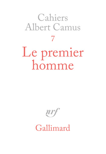 LE PREMIER HOMME - CAMUS ALBERT - GALLIMARD