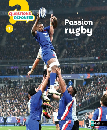 QUESTIONS REPONSES 7+ : PASSION RUGBY - BILLIOUD/BRASSEUR - CLE INTERNAT