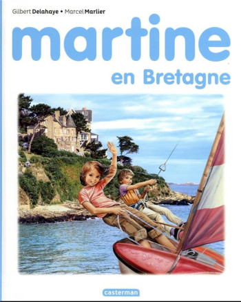 MARTINE EN BRETAGNE - GILBERT DELAHAYE / MARCEL MARL - CASTERMAN