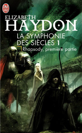 LA SYMPHONIE DES SIECLES - 1 - RHAPSODY,, P REMIERE PARTIE - HAYDON ELIZABETH - J'AI LU