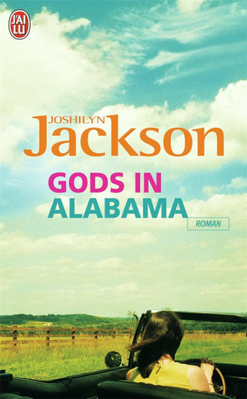 GODS IN ALABAMA - JACKSON JOSHILYN - J'AI LU GODS IN ALABAMA - JACKSON JOSHILYN - J'AI LU
