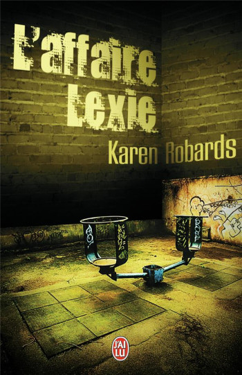 L'AFFAIRE LEXIE - ROBARDS KAREN - J'AI LU