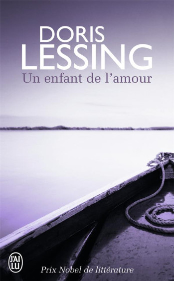 UN ENFANT DE L'AMOUR - LESSING DORIS - J'AI LU