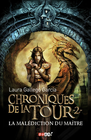 CHRONIQUES DE LA TOUR - 2 - LA MALEDICTION DU MAITRE - GALLEGO GARCIA LAURA - J'AI LU