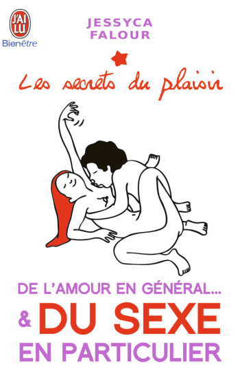 DE L'AMOUR EN GENERAL ... ET DU SEXE EN PARTICULIER - FALOUR JESSYCA - J'AI LU