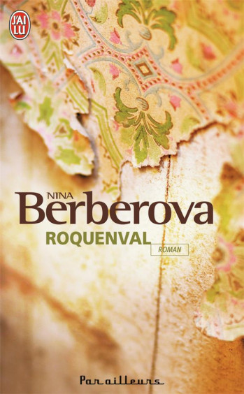 ROQUENVAL - BERBEROVA NINA - J'AI LU