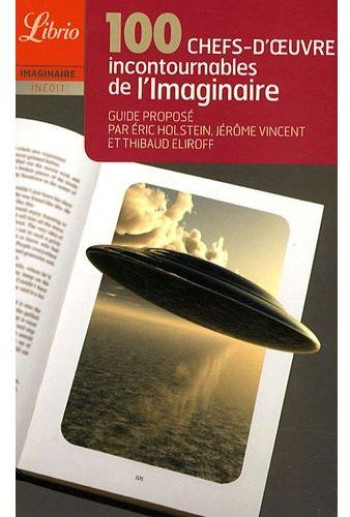 100 CHEFS-D'OEUVRE INCONTOURNABLES DE L'IMAGINAIRE - ELIROFF/VINCENT - J'AI LU