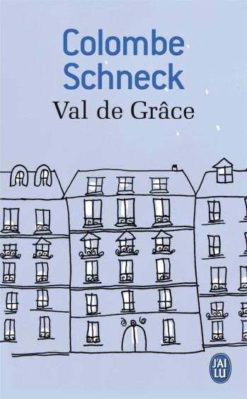 VAL DE GRACE - SCHNECK COLOMBE - J'AI LU