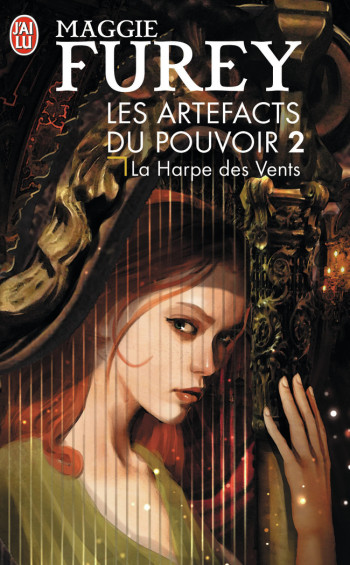 LES ARTEFACTS DU POUVOIR - 2 - LA HARPE DE S VENTS - FUREY MAGGIE - J'AI LU LES ARTEFACTS DU POUVOIR - 2 - LA HARPE DE S VENTS - FUREY MAGGIE - J'AI LU