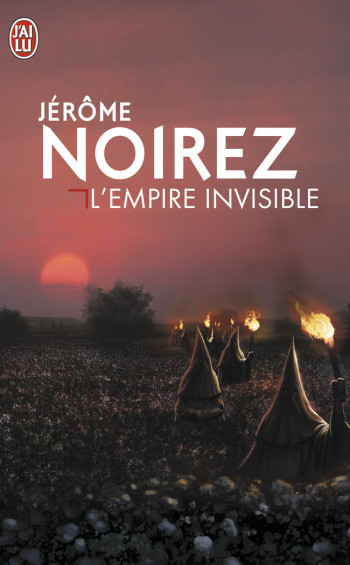 L'EMPIRE INVISIBLE - NOIREZ JEROME - J'AI LU