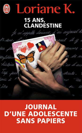 15 ANS, CLANDESTINE - K. LORIANE - J'AI LU