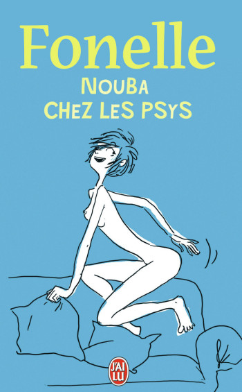 NOUBA CHEZ LES PSYS - FONELLE - J'AI LU