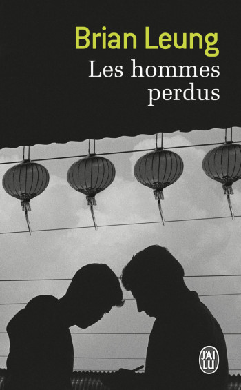 LES HOMMES PERDUS - LEUNG BRIAN - J'AI LU