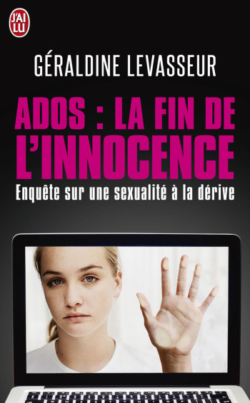 ADOS : LA FIN DE L'INNOCENCE - LEVASSEUR GERALDINE - J'AI LU