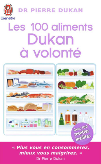 LES 100 ALIMENTS DUKAN A VOLONTE - DUKAN PIERRE - J'AI LU