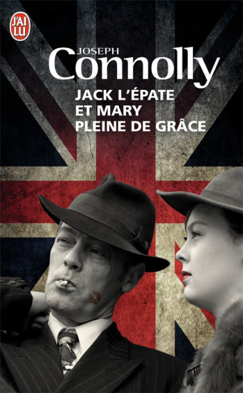 JACK L'EPATE ET MARY PLEINE DE GRACE - CONNOLLY JOSEPH - J'AI LU