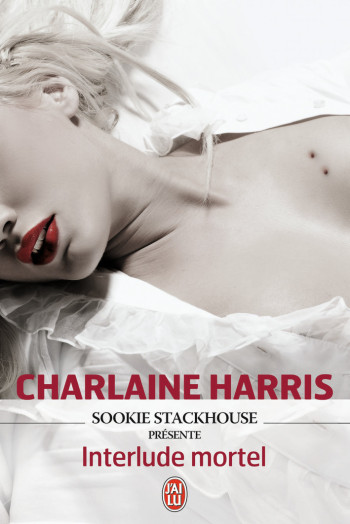 INTERLUDE MORTEL - SOOKIE STACKHOUSE PRESENTE - HARRIS CHARLAINE - J'AI LU