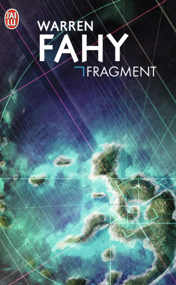 FRAGMENTS - FAHY WARREN - J'AI LU