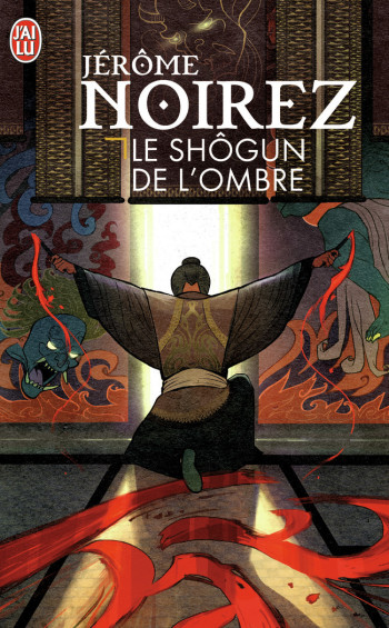 FANTASY  LE SHÔGUN DE L'OMBRE - NOIREZ JEROME - J'AI LU