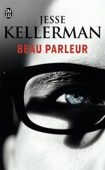 BEAU PARLEUR - KELLERMAN JESSE - J'ai lu