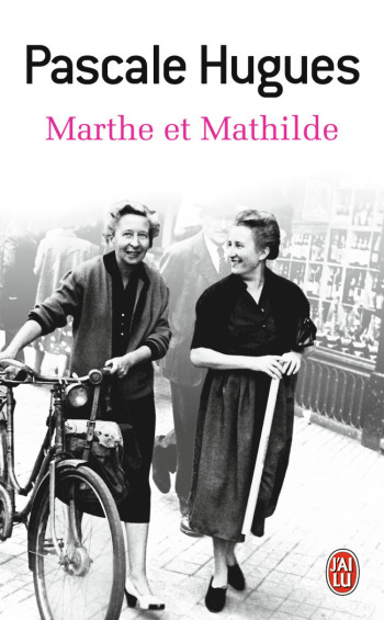 MARTHE ET MATHILDE - HUGUES PASCALE - J'AI LU