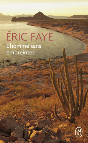 L'HOMME SANS EMPREINTES - FAYE ERIC - J'AI LU