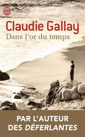 DANS L'OR DU TEMPS - GALLAY CLAUDIE - J'AI LU